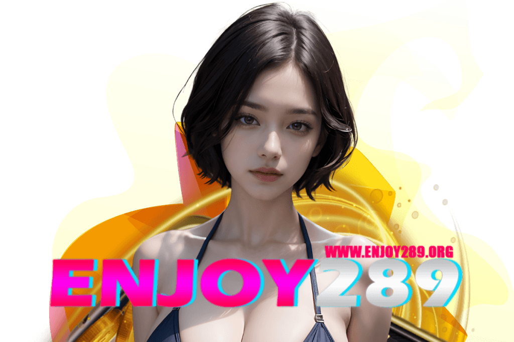 enjoy289 สมัคร